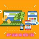 App đánh bài kiếm tiền online