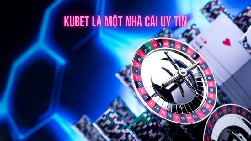 Cách kiểm tra sự uy tín của cổng game Kubet